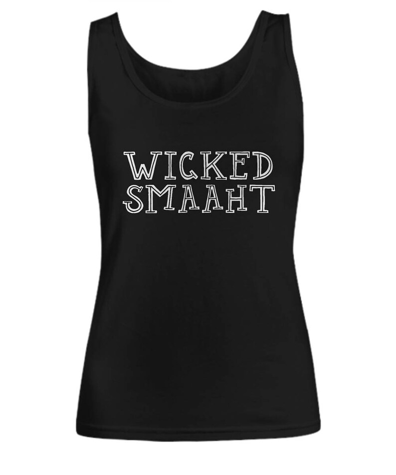 Wicked Smart Boston Accent Chowdah Funny Women's Tank Top - Etsy