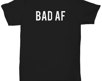 Bad As AF Hiphop Emo Funny Trending Awesome Cool T Shirt