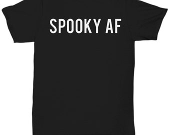 Spooky As AF Hiphop Emo Funny Cool Awesome Trending T Shirt