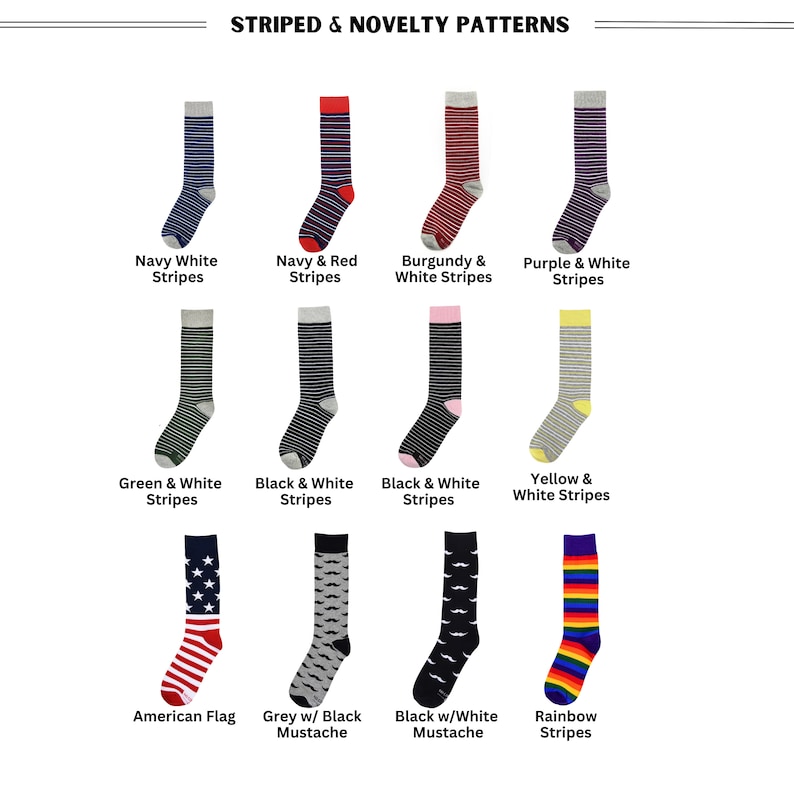 Our collection of striped and novelty mens dress sock patterns. We offer 8 pairs of striped patterned socks and 4 pairs of novelty socks. American Flag Socks, Grey with Black Mustache Socks, Black with White Mustache Socks and Rainbow Striped socks.