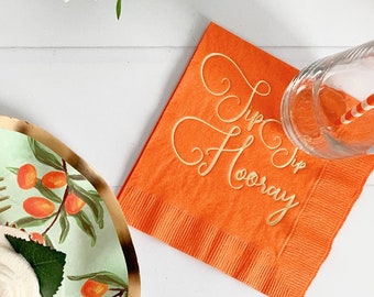 Sip Sip Hooray Cocktail Napkins - Orange with Gold Foil (Set of 16)
