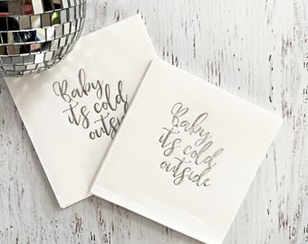 Baby It's Cold Outside Cocktail Napkin - Silver Foil
