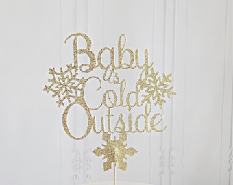 Baby It's Cold Outside Topper - Gold