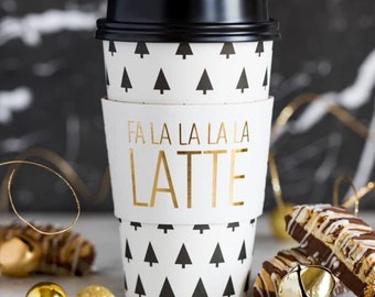 Coffee To Go Cups - Fa La La La Latte