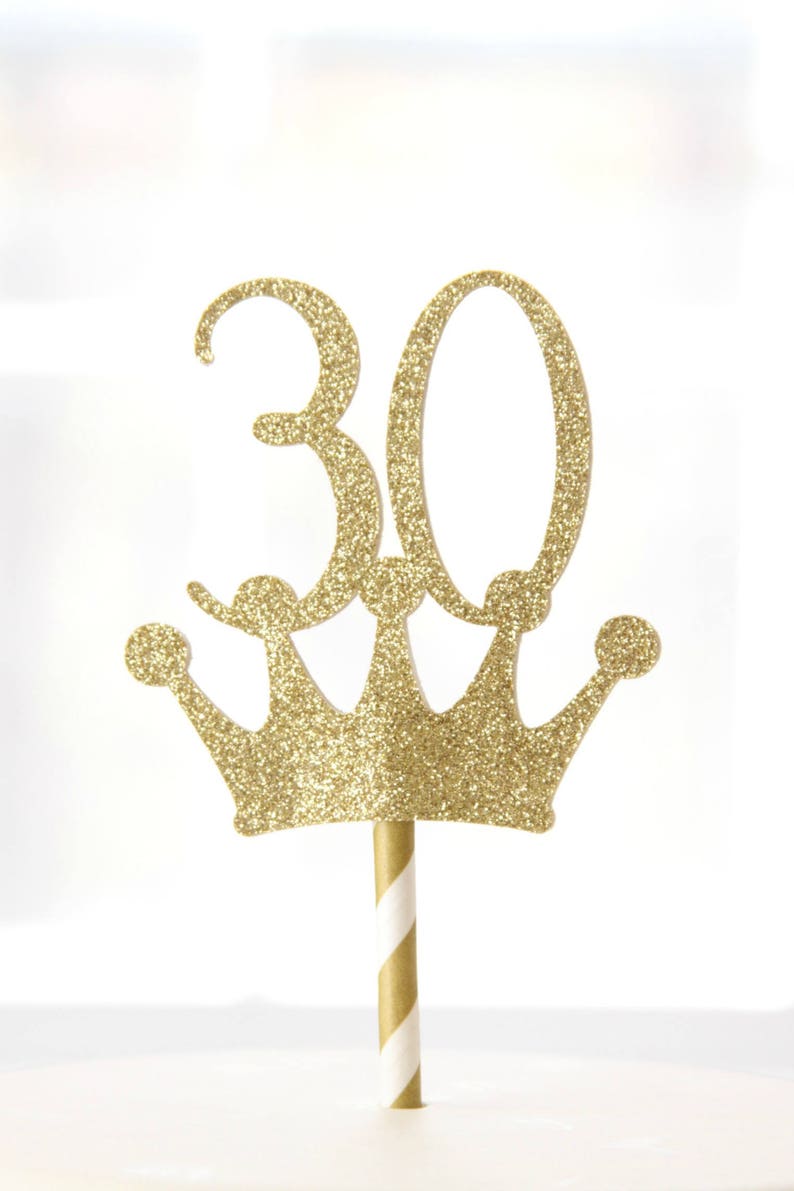 30th Birthday Crown Topper Rose Gold or Gold image 1