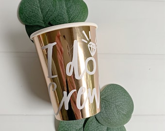 I Do Crew Bridal Shower Cups