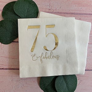 75 & Fabulous Cocktail Napkins for a 75th Birthday Celebration | Set of 16 Gold Foil Beverage Napkins