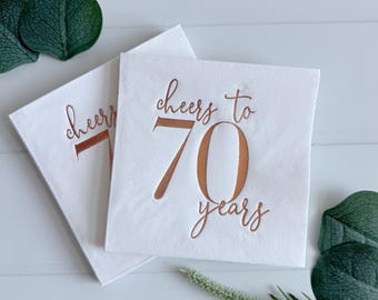 Cheers to 70 Years Napkins - Rose Gold Foil - 70th Birthday Party Supplies