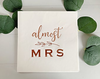 Almost Mrs. Luncheon Napkins - Rose Gold Print