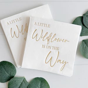 Wildflower Baby Shower Napkins: Gold Foil Cocktail or Luncheon Napkins, Set of 16 A little wildflower