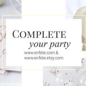 Op de afbeelding: Een afbeelding met een feestthema met de tekst "COMPLETE your party". Bevat servetten met gouden script "Sip Sip Hooray", een bord met een hart en transparante ballonnen met gouden confetti. De websiteadressen www.enfete.com en www.enfete.etsy.com zijn zichtbaar.