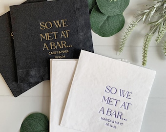 Personalized Where We Met Wedding Cocktail Napkins - Engagement or Bridal Shower Napkins