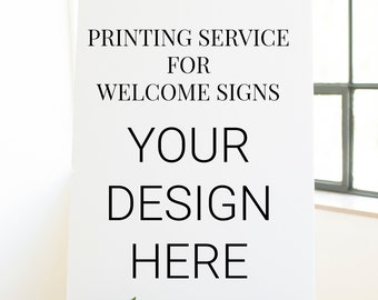 Sign Printing Service | Printed Wedding Welcome Sign  | Foam Board Printing