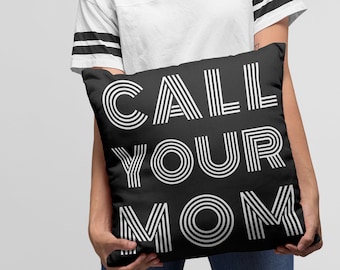 Call Your Mom Pillow, Minimalist Dorm Decor, Graduation Gift