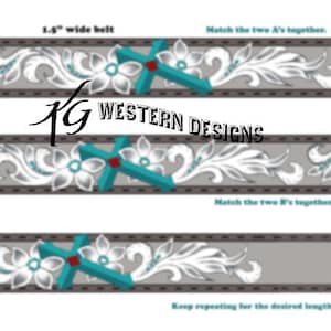 May include: A graphic design pattern for a 1.5 inch wide belt. The pattern features a turquoise cross with a red centre, white flowers, and silver scrollwork on a grey background. The text "Match the two A's together." and "Match the two B's together." is included in the image. The text "KG WESTERN DESIGNS" is also included in the image.