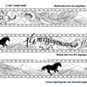 May include: A black and white line drawing of a western belt design featuring a horse, mountains, and a feather. The text "1.75" wide belt" is at the top of the image. The text "Match the two A's together." is at the top of the second image. The text "KG WESTERN DESIGNS" is in the center of the third image. The text "Match the two B's together." is at the top of the fourth image. The text "Keep repeating for the desired length of belt" is at the bottom of the fifth image.