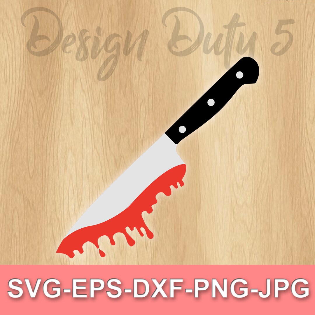 Blood Knife Svg Eps Dxf Jpg Png Cut File Cricut & - Etsy