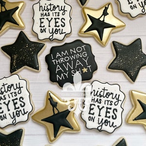 1 Dozen Hamilton Broadway Awesome Wow I’m Not Throwing Away My Shot History Has It&#39;s Eyes On You Just You Wait Decorated Sugar Cookies