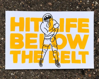 Hit Life Below The Belt 17in x 11in Risograph Poster - Boxing Print - Boxer Illustration - Boxing Art - Boxing Decor - Motivational Poster
