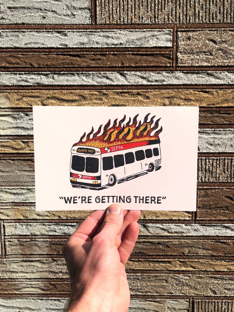 SEPTA Art Philly Drawing Philly Print Philly Gift Funny Philly Artwork Philadelphia Art We/'re Getting There Small Philly Art