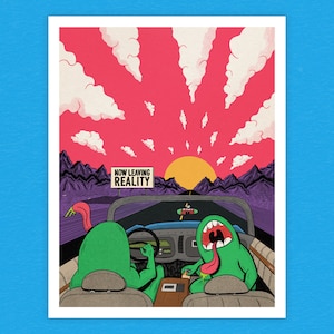 NOW LEAVING REALITY 11 "x 14" Posterdruck - Illustrierte Wandkunst - Philadelphia Künstler - Psychedelisches Kunstwerk - Buntes Dekor - Autokunst