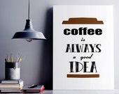 Black white brown coffee printable Coffee poster print ideas Funny typography art work Downloadable typographical poster Print coffee mugs