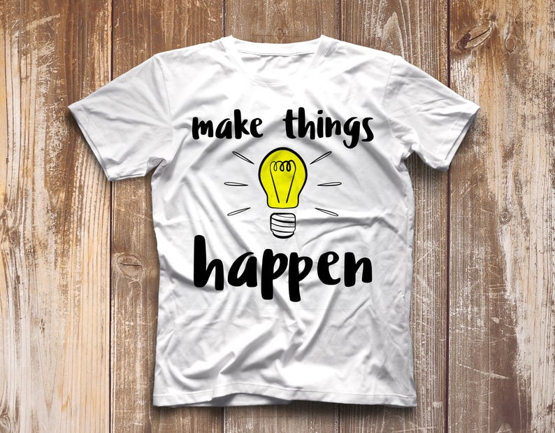 Download Layered svg make things happen shirt design svg design | Etsy