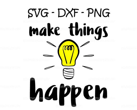 Download Layered Svg Make Things Happen Shirt Design Svg Design Etsy
