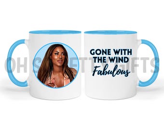 ONE Real Housewives of Atlanta RHOA Kenya Gone With The Wind Fabulous 11 oz Coffee Mug