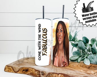 Kenya Gone With The Wind Fabulous RHOA TUMBLER Water Bottle Real Housewives of Atlanta 20 oz Coffee Straw Lid