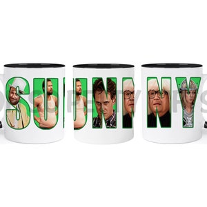 ONE It&#39;s Always Sunny In Philadelphia Cast 11 oz Coffee Mug Dennis Dee Frank Charlie Mac