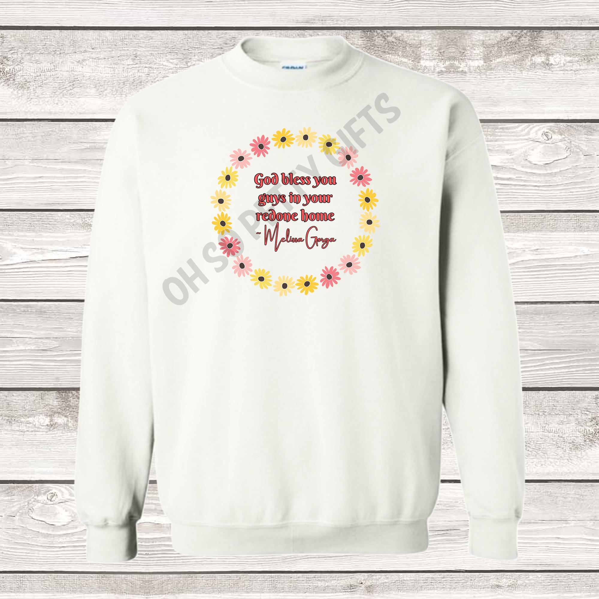 RHONJ Melissa Teresa Redone Home Sweatshirt Real Housewives of New