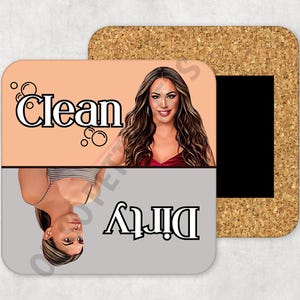 May include: A rectangular, magnetic dishwasher sign with "Clean" and "Dirty" labels. The "Clean" side is peach with a woman's portrait and bubbles. The "Dirty" side is gray with a woman's portrait. The sign is on a cork backing.