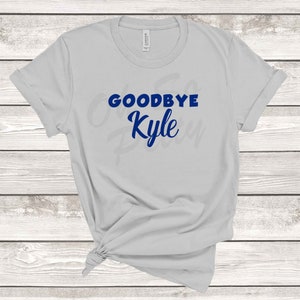 RHOBH Goodbye Kyle Shirt Kyle Richards Real Housewives of Beverly Hills UNISEX