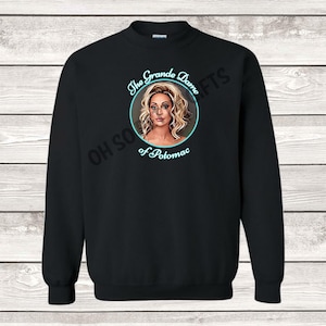 RHOP Grande Dame Sweatshirt Karen Real Housewives of Potomac UNISEX