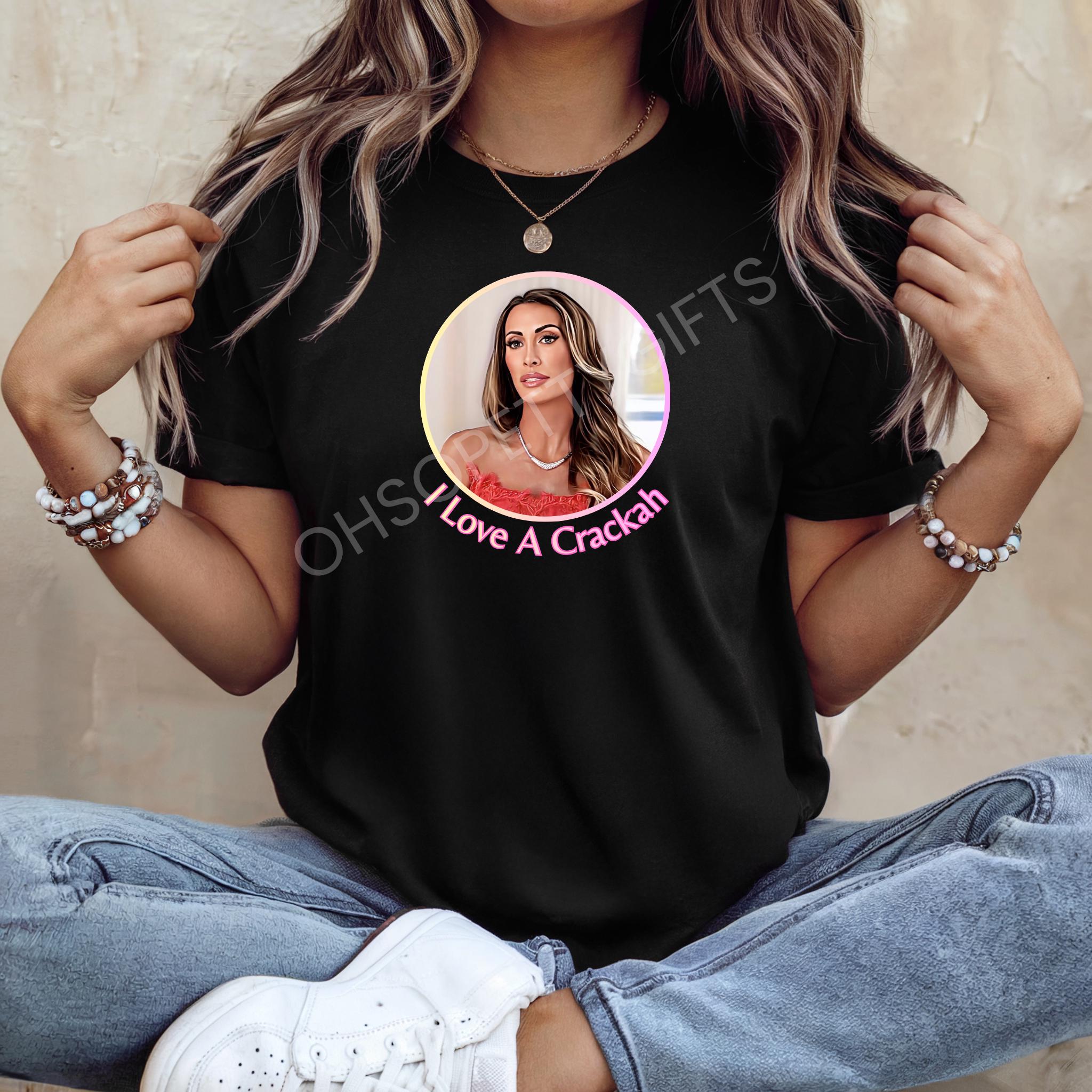 RHORI I Love a Crackah Cracker Shirt Real Housewives of Rhode