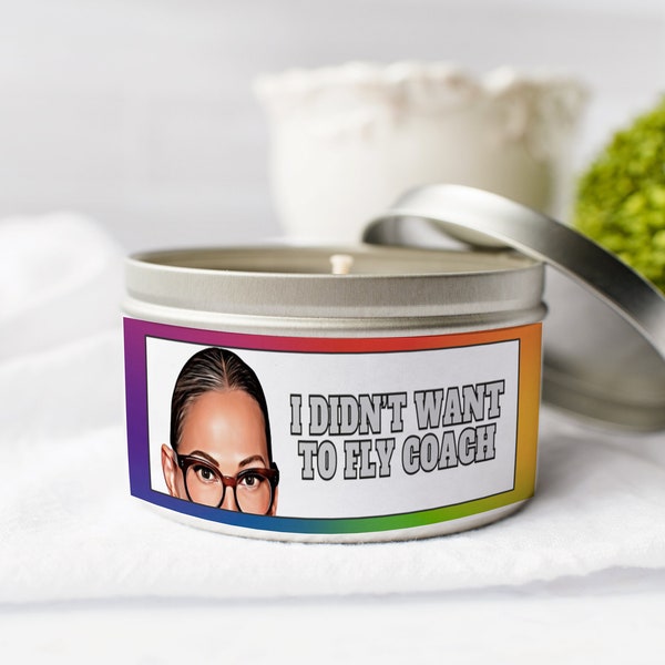 The Real Housewives of New York - Bravo - Jenna I Didn't Want To Fly Coach Candle - Inspired by Jenna Lyons 8oz 16oz