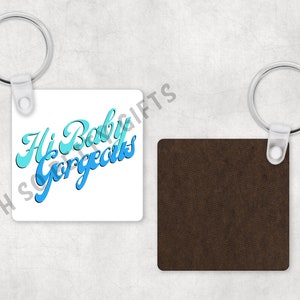 Hi Baby Gorgeous Keychain RHOSLC Real Housewives of Salt Lake City