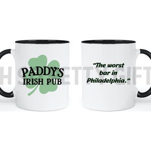 ONE Paddy&#39;s Pub It&#39;s Always Sunny In Philadelphia 11 oz Coffee Mug Worst Bar