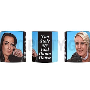 ONE Real Housewives of Beverly Hills RHOBH 11 oz Coffee Mug Kyle Kim Limo You Stole My God Damn House