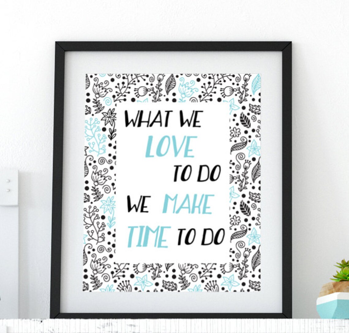 Light Blue Inspirational Quote Printable, 5 Sizes, Instant Download Art Print, Making Time ...