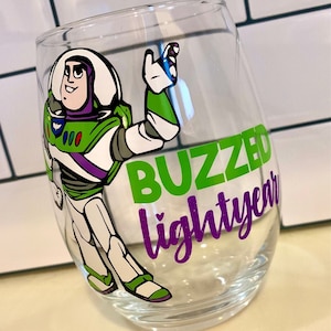 Buzzed Lightyear Wine Glass, Disney Inspired Wine Glass, Toy Stor Wine ...