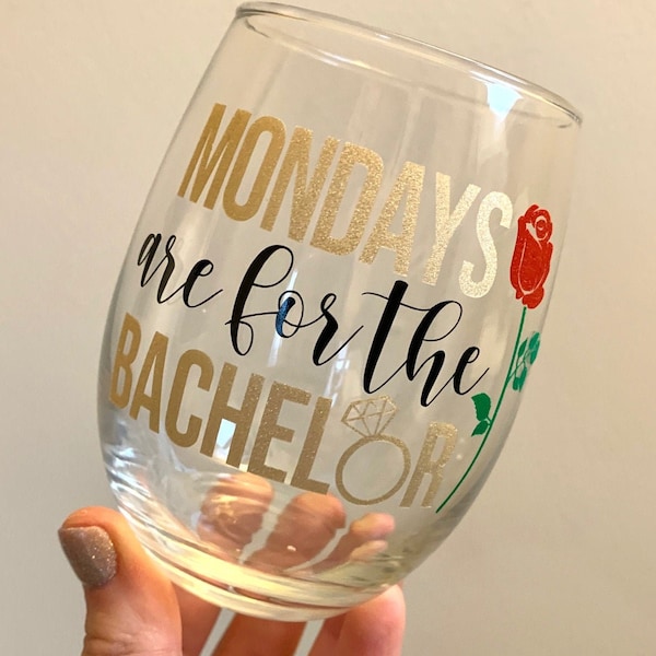 The Bachelor Wine Glass, The Bachelorette Wine Glass, Mondays are for the Bachelor Wine Glass, Bachelor Wine Glass, ABC Bachelor Wine Glass