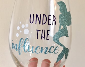 Disney Inspired Little Mermaid Wine Glass, Under the Influence Wine Glass, Ariel Wine Glass, Disney Gift, Mermaid Wine Glass, Mermaid Gift