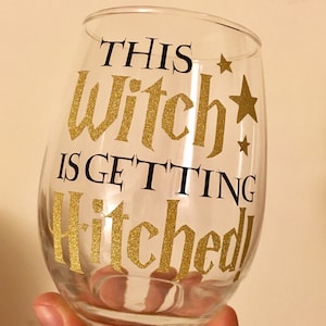 Diese Hexe wird Weinglas angehängt, Harry inspiriert Weinglas, HP inspiriertes Weinglas, HP inspiriertes Geschenk, Hochzeitsplanung Weinglas