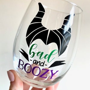 Bad & Boozy Wine Glass, Maleficent Wine Glass, Bad and Boozy Wine Glass, Dis Wine Glass, Dis Gift, Dis Wine, Maleficent Gift, Wine