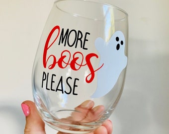 More Boos Please Wine Glass, Halloween Wine Glass, Ghost Wine Glass, Boos Wine Glass, More Booze Please, Halloween Gift, Funny Wine Glass