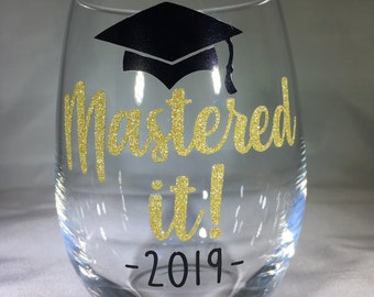 Graduation Wine Glass, Mastered It Wine Glass, Grad School Wine Glass, Grad School Gift, Graduation Gift, Graduate Wine Glass, Grad Wine