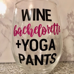 The Bachelor Wine Glass, The Bachelorette Wine Glass, Wine Bachelorette Yoga Pants Wine Glass, Bachelor Wine Glass, ABC Bachelor Wine Glass
