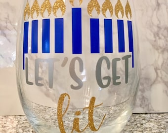 Let's Get Lit Wine Glass, Hanukkah Wine Glass, Hanukkah Gift, Hanukkah Present, Chanukkah Wine Glass, Chanukkah Gift, Funny Hanukkah Gift